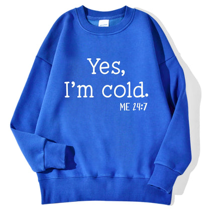 Yes, I’m Cold Crewneck Sweatshirt