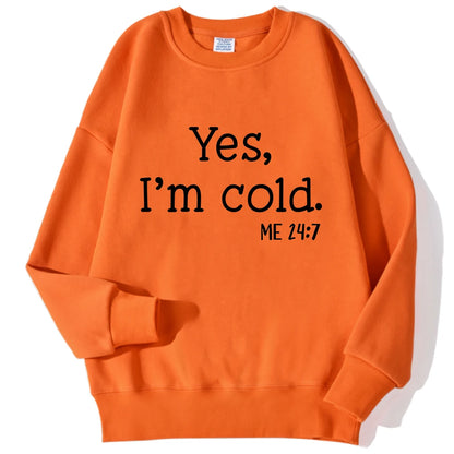 Yes, I’m Cold Crewneck Sweatshirt